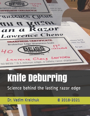 Knife Deburring: Science behind the lasting razor edge - Vadim Kraichuk