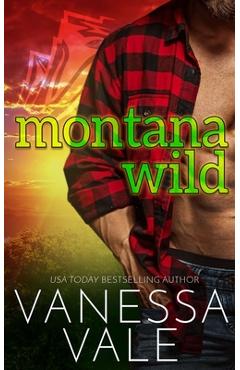 Coperta cărții 'Montana Wild - Vanessa Vale'