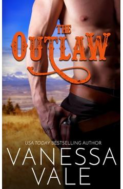 Coperta cărții 'The Outlaw - Vanessa Vale'