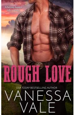 Coperta cărții 'Rough Love - Vanessa Vale'