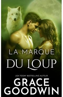 Coperta cărții 'La marque du loup - Grace Goodwin'