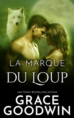 Coperta cărții 'La marque du loup - Grace Goodwin'