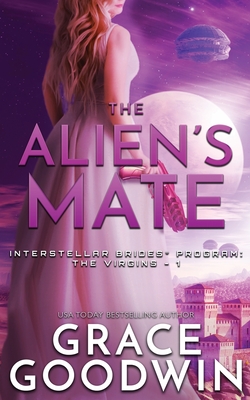The Alien's Mate - Grace Goodwin