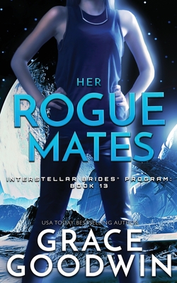 Her Rogue Mates - Grace Goodwin