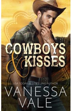 Poza produsului Cowboys & Kisses - Vanessa Vale