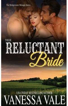 Poza produsului Their Reluctant Bride - Vanessa Vale