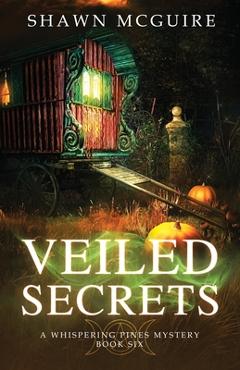 Poza produsului Veiled Secrets: A Whispering Pines Mystery, Book 6 - Shawn Mcguire