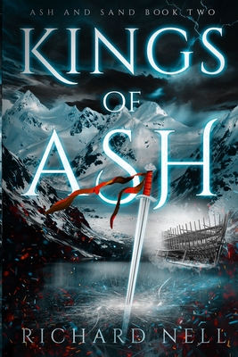 Kings of Ash - Richard Nell