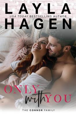 Only With You - Layla Hagen