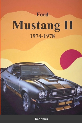 Ford Mustang II 1974-1978 - Don Narus