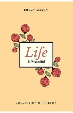 Coperta cărții 'Life is Beautiful - Jeremy Mason'