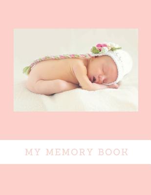 My Memory Book: Baby Keepsake Book - Audrina Rose