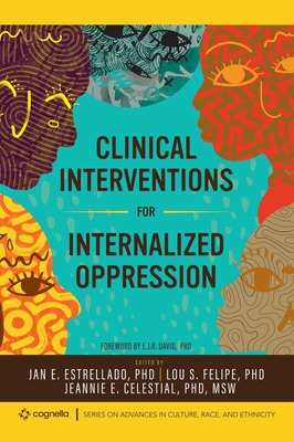 Clinical Interventions for Internalized Oppression - Jan E. Estrellado