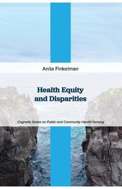 Coperta cărții 'Health Equity and Disparities - Anita Finkelman'