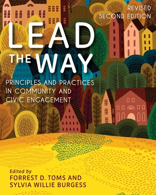 Lead the Way: Principles and Practices in Community and Civic Engagement - Forrest Toms