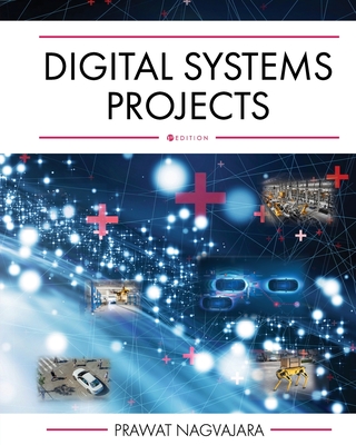 Digital Systems Projects - Prawat Nagvajara
