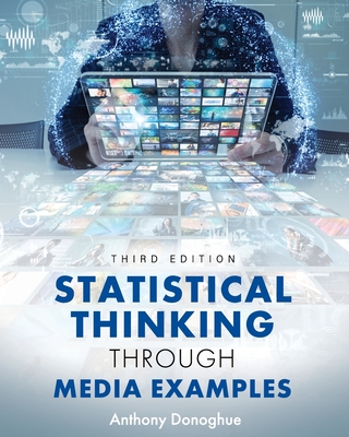 Statistical Thinking through Media Examples - Anthony Donoghue