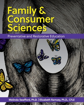 Family and Consumer Sciences: Preventative and Restorative Education - Melinda Swafford