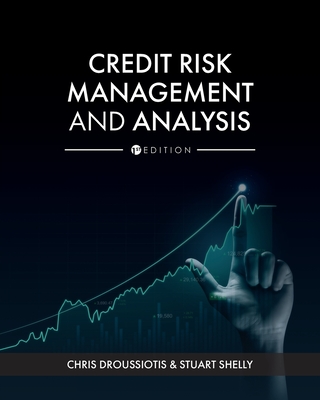 Credit Risk Management and Analysis - Chris Droussiotis