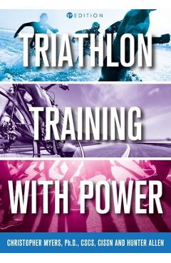 Coperta cărții 'Triathlon Training with Power - Chris Myers'
