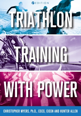 Coperta cărții 'Triathlon Training with Power - Chris Myers'