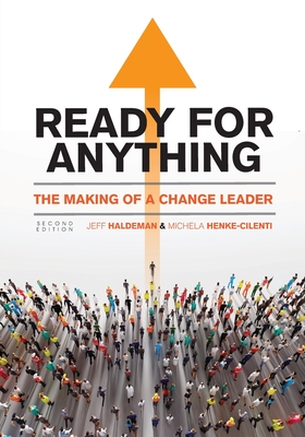 Ready for Anything: The Making of a Change Leader - Jeffrey Haldeman