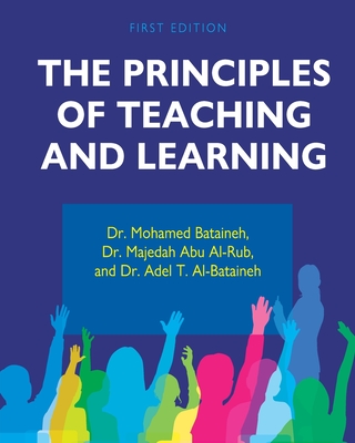 The Principles of Teaching and Learning - Adel Al-bataineh