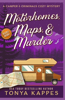 Motorhomes, Maps, & Murder - Tonya Kappes