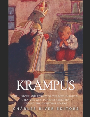 Krampus: The History and Legacy of the Mythological Figure Who Punishes Children during the Christmas Season - Charles River