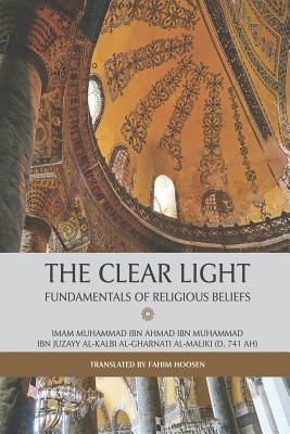 The Clear Light - Fundamentals of Religious Beliefs - Fahim Hoosen