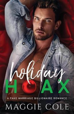 Holiday Hoax - Maggie Cole