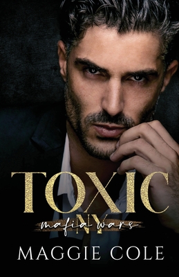 Toxic - Maggie Cole