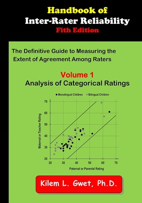 Handbook of Inter-Rater Reliability: Volume 1: Analysis of Categorical Ratings - Kilem Li Gwet