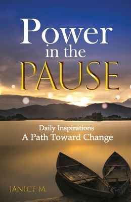 Power in the Pause: A Path Toward Change - Janice Mulligan
