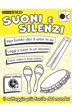 Suoni e Silenzi: Il solfeggio più facile del mondo! - Libero Iannuzzi