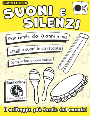 Suoni e Silenzi: Il solfeggio più facile del mondo! - Libero Iannuzzi