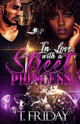 In Love with a Street Princess - T. Friday