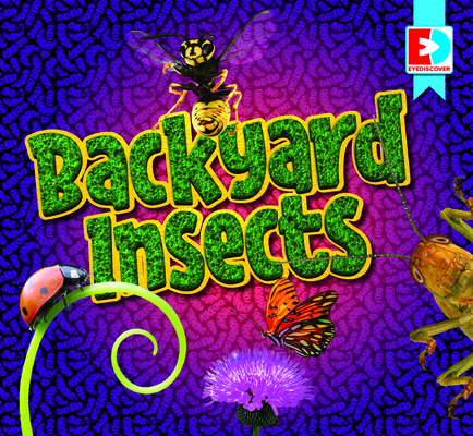 Coperta cărții 'Backyard Insects - Maria Koran'