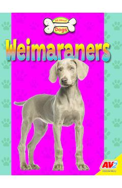 Coperta cărții 'Weimaraners - Heather Kissock'