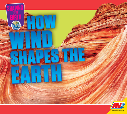 How Wind Shapes the Earth - Megan Cuthbert