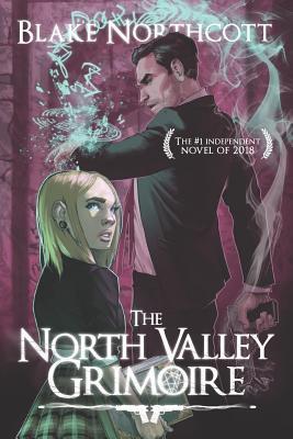 The North Valley Grimoire - Blake Northcott