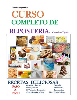 Curso Completo de Repostería: Libro de Repostería - Carmelina Tejada