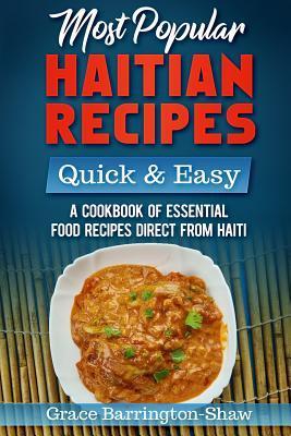 Most Popular Haitian Recipes - Grace Barrington-shaw