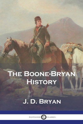 The Boone-Bryan History - J. D. Bryan