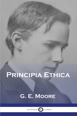 Principia Ethica - G. E. Moore