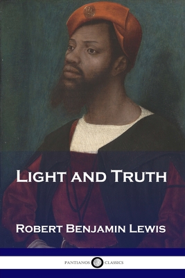 Light and Truth - Robert Benjamin Lewis
