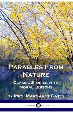 Poza produsului Parables From Nature: Classic Stories with Moral Lessons - Margaret Gatty