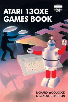 Atari 130XE Games Book - Richard Woolcock