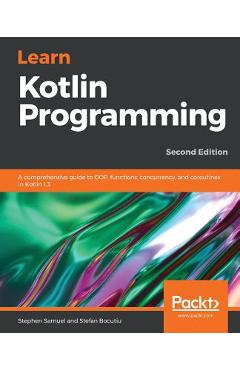 Coperta cărții 'Learn Kotlin Programming - Stephen Samuel'