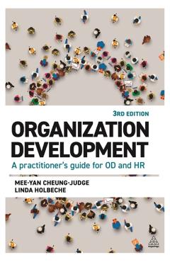 Organization Development: A Practitioner's Guide for Od and HR - Mee-yan Cheung-judge